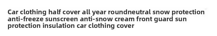 Snow Car Cover Thicken Waterproof Breathable Half Car Cover Dustproof Snowproof Snow Car Cover For Most Cars Sedan And Suv Amagi
